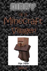 Diary of a Minecraft Villager!