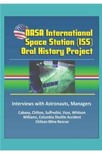 NASA International Space Station (ISS) Oral History Project