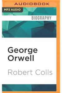 George Orwell: English Rebel