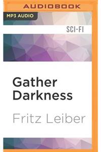 Gather Darkness