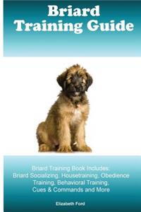 Briard Training Guide Briard Training Book Includes
