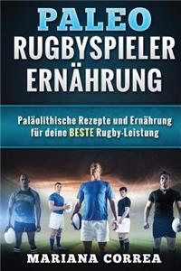Paleo RUGBYSPIELER ERNAHRUNG