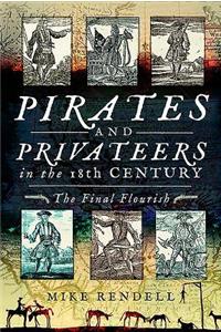 Pirates and Privateers in the 18th Century