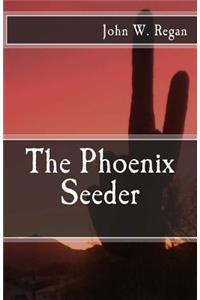 The Phoenix Seeder