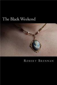 The Black Weekend