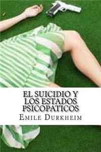 Suicidio y Los Estados Psicopaticos