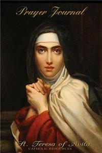 St. Teresa of Avila - Catholic Prayer Journal