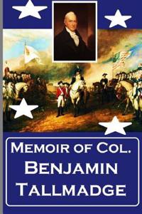 Memoir of Col. Benjamin Tallmadge
