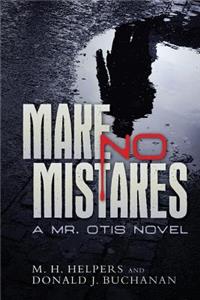 Make No Mistakes