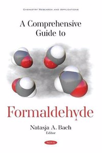 A Comprehensive Guide to Formaldehyde