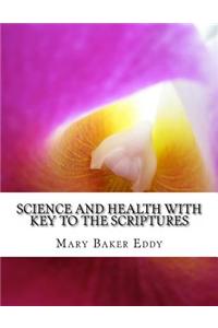 Science and Health with Key to the Scriptures