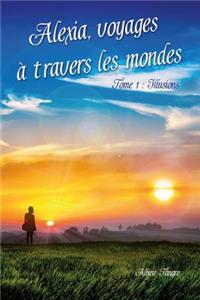 Alexia, voyages à travers les mondes