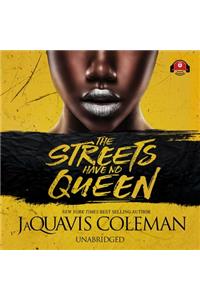 Streets Have No Queen Lib/E