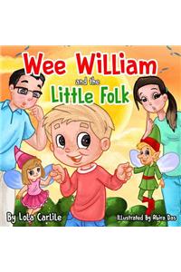 Wee William and the Little Folk