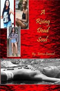 Rising Dead Soul