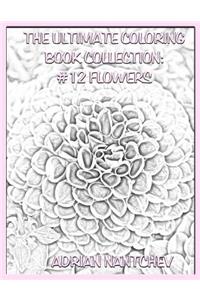 The Ultimate Coloring Book Collection #12 Flowers