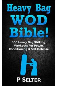 Heavy Bag Wod Bible