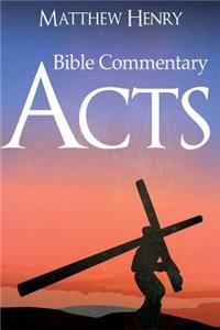 Acts - Complete Bible Commentary Verse by Verse