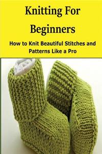 Knitting for Beginners