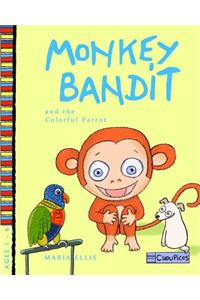 Monkey Bandit and the Colorful Parrot
