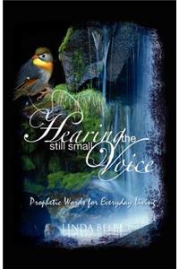Hearing the Still Small Voice