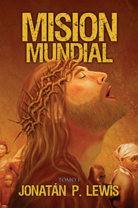 Misión Mundial Vol. I
