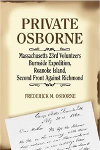 Private Osborne, Massachusetts 23rd Volunteers