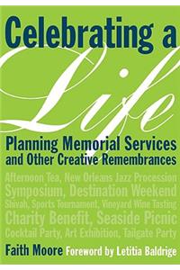 Celebrating a Life: Guide to Creating
