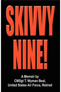 Skivvy Nine