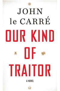 Our Kind of Traitor
