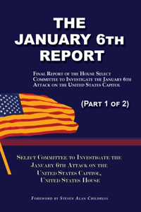 January 6th Report (Part 1 of 2)