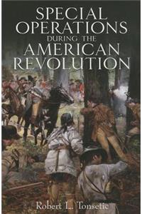 Special Operations in the American Revolution