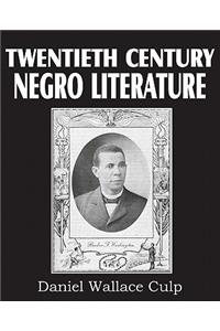 Twentieth Century Negro Literature