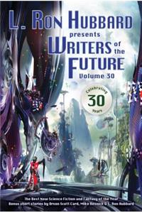 L. Ron Hubbard Presents Writers of the Future Volume 30