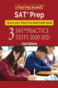 SAT Prep 2020 and 2021 Practice Questions Book