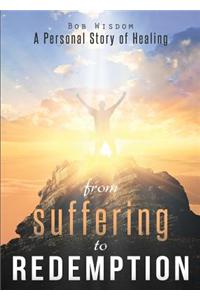 From Suffering to Redemption