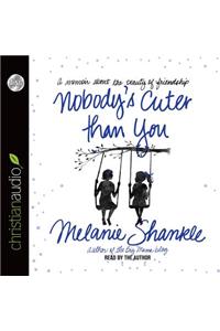 Nobody's Cuter than You