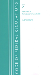 Code of Federal Regulations, Title 07 Agriculture 1-26, Revised as of January 1, 2021