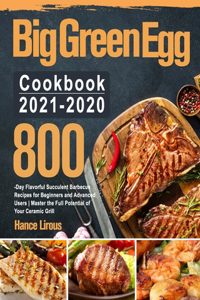 Big Green Egg Cookbook 2021-2020