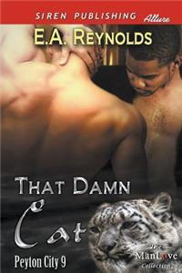 That Damn Cat [Peyton City 9] (Siren Publishing Allure Manlove)