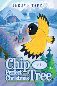 Chip & The Perfect Christmas Tree