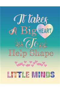 It takes a big heart