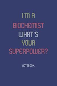 I'm A Biochemist What Is Your Superpower?