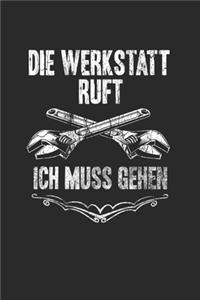 Die Werkstatt Ruft Ich Muss Gehen