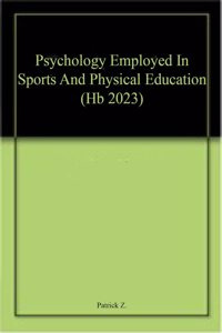 Psychology Employed In Sports And Physical Education (Hb 2023)