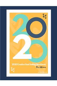 2020 Creative Goal Setting Workbook