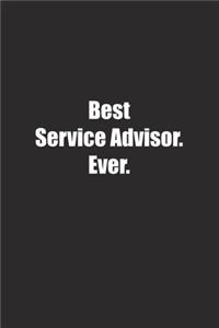 Best Service Advisor. Ever.