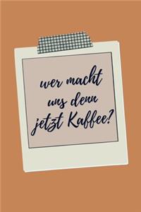 Super Praktikantin Erinnerungsbuch Wer macht uns denn jetzt Kaffee?