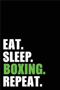 Eat Sleep Boxing Repeat