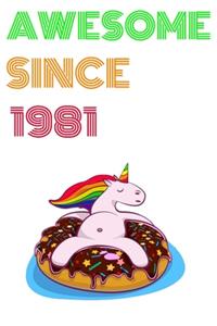 Awesome Since 1981 Notebook Birthday Gift